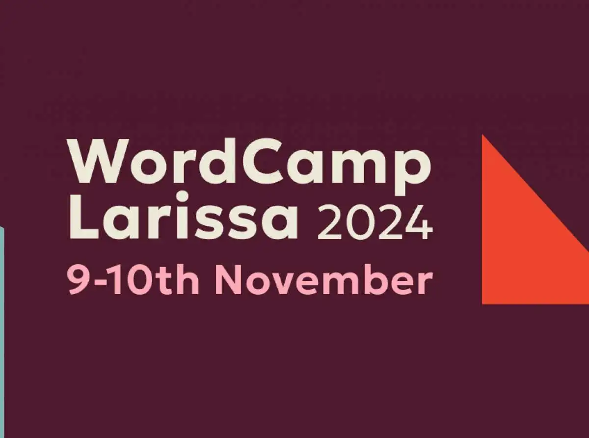 Έρχεται το Νοέμβριο το WordCamp Larissa 2024